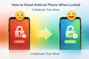 Hero illustration showing Android phone locked on left side transitioning to unlocked on right side, representing how to reset Android phone when locked